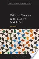 La creatividad rabínica en el Oriente Próximo moderno - Rabbinic Creativity in the Modern Middle East