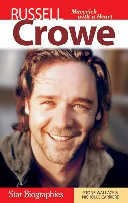 Russell Crowe: Maverick con corazón - Russell Crowe: Maverick with a Heart