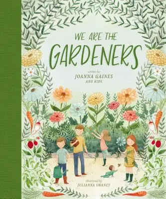 Somos los jardineros - We Are the Gardeners