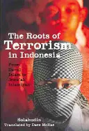 Las raíces del terrorismo en Indonesia: De Darul Islam a Jem'ah Islamiyah - The Roots of Terrorism in Indonesia: From Darul Islam to Jem'ah Islamiyah