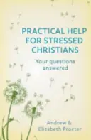 Ayuda práctica para cristianos estresados - Practical Help for Stressed Christians