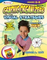 Engage the Brain: Organizadores gráficos y otras estrategias visuales, Matemáticas, Grados 6-8 - Engage the Brain: Graphic Organizers and Other Visual Strategies, Math, Grades 6-8