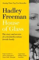 La casa de cristal - La historia y los secretos de una familia judía del siglo XX - House of Glass - The Story and Secrets of a Twentieth-Century Jewish Family