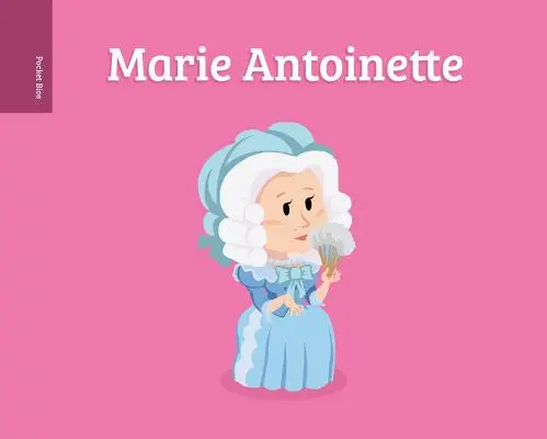 Biografías de bolsillo: María Antonieta - Pocket Bios: Marie Antoinette