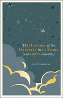 Una Historia del Universo en 21 Estrellas: (Y 3 Impostoras) - A History of the Universe in 21 Stars: (And 3 Imposters)