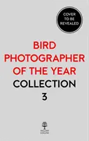 Fotógrafo de aves del año: Colección 3 - Bird Photographer of the Year: Collection 3