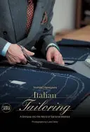 Sastrería italiana: Una mirada al mundo de los maestros de la sastrería - Italian Tailoring: A Glimpse Into the World of Sartorial Masters