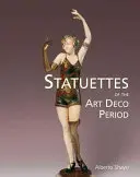 Estatuillas del periodo Art Déco - Statuettes of the Art Deco Period