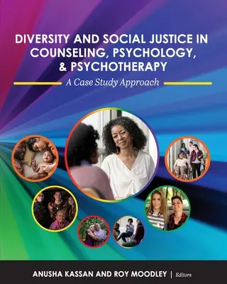 Diversidad y Justicia Social en Consejería, Psicología y Psicoterapia: Un enfoque basado en el estudio de casos - Diversity and Social Justice in Counseling, Psychology, and Psychotherapy: A Case Study Approach