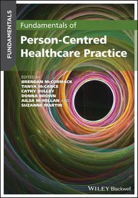 Fundamentos de la práctica asistencial centrada en la persona - Fundamentals of Person-Centred Healthcare Practice