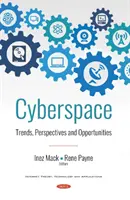 Ciberespacio - Tendencias, perspectivas y oportunidades - Cyberspace - Trends, Perspectives and Opportunities