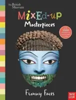 Museo Británico: Mixed-Up Masterpieces, Funny Faces - British Museum: Mixed-Up Masterpieces, Funny Faces