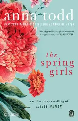 Las chicas de primavera: Una adaptación moderna de Mujercitas - The Spring Girls: A Modern-Day Retelling of Little Women