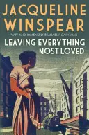 Dejando todo lo más querido - La serie de misterio de entreguerras más vendida (Winspear Jacqueline (Autora)) - Leaving Everything Most Loved - The bestselling inter-war mystery series (Winspear Jacqueline (Author))