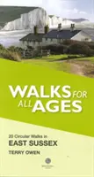 Walks for All Ages in East Sussex - 20 Short Walks for All the Family (Paseos para todas las edades en East Sussex - 20 paseos cortos para toda la familia) - Walks for All Ages in East Sussex - 20 Short Walks for All the Family