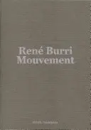 Ren Burri: Mouvement