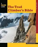 Biblia del escalador tradicional - Trad Climber's Bible