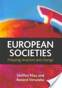 Sociedades europeas: Estructura y cambio - European Societies: Mapping Structure and Change