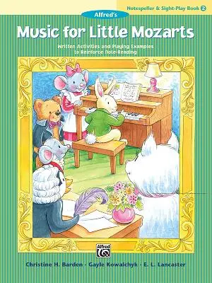 Music for Little Mozarts Notespeller & Sight-Play Book, Bk 2: Actividades escritas y ejemplos de interpretación para reforzar la lectura de notas - Music for Little Mozarts Notespeller & Sight-Play Book, Bk 2: Written Activities and Playing Examples to Reinforce Note-Reading