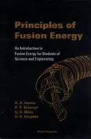 Principios de la energía de fusión: Una Introducción a la Energía de Fusión para Estudiantes de Ciencia e Ingeniería - Principles of Fusion Energy: An Introduction to Fusion Energy for Students of Science and Engineering