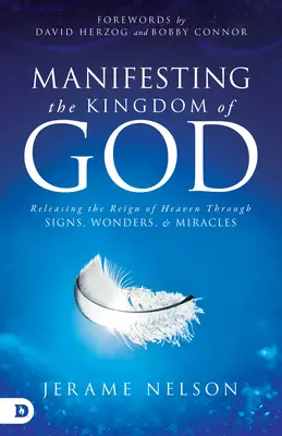 Portales de Revelación: Liberando el Reino de Dios a través de Señales, Maravillas y Milagros - Portals of Revelation: Releasing the Kingdom of God through Signs, Wonders, and Miracles