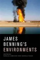 Entornos de James Benning: política, ecología, duración - James Benning's Environments: Politics, Ecology, Duration