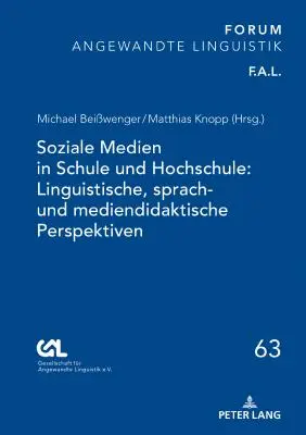 Soziale Medien in Schule Und Hochschule: Linguistische, Sprach- und Mediendidaktische Perspektiven - Soziale Medien in Schule Und Hochschule: Linguistische, Sprach- Und Mediendidaktische Perspektiven