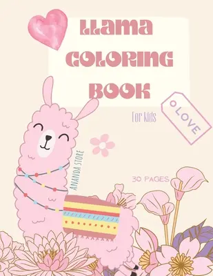 Llama para colorear: Llama libro para colorear para niños: Llama lindo libro para colorear para niños 28 grandes, simples y divertidos diseños: Edades 3-8, 8.5 x 11 Inc - Llama Coloring Book: Llama Coloring Book for Kids: Cute Llama Coloring Book For kids 28 big, simple and fun Designs: Ages 3-8, 8.5 x 11 Inc