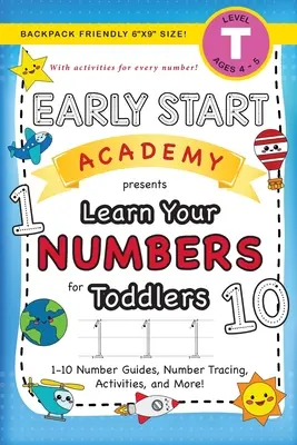 Early Start Academy, Aprende los números para niños pequeños: (Edades 3-4) Guías de números del 1 al 10, trazado de números, actividades y ¡mucho más! (Tamaño 6x9 apto para mochila) - Early Start Academy, Learn Your Numbers for Toddlers: (Ages 3-4) 1-10 Number Guides, Number Tracing, Activities, and More! (Backpack Friendly 6x9 Size