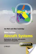 Sistemas de aeronaves: Integración de subsistemas mecánicos, eléctricos y de aviónica - Aircraft Systems: Mechanical, Electrical, and Avionics Subsystems Integration