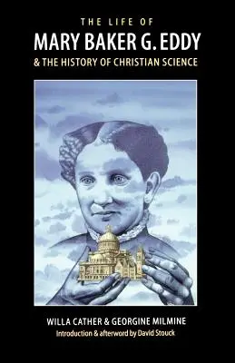 La vida de Mary Baker G. Eddy y la historia de la Ciencia Cristiana - The Life of Mary Baker G. Eddy and the History of Christian Science