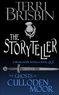 El contador de historias: Una novela de Highlander - The Storyteller: A Highlander Novella