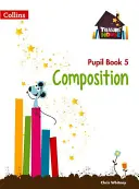 Treasure House -- Year 5 Composition Libro del alumno - Treasure House -- Year 5 Composition Pupil Book