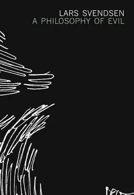 Filosofía del mal - A Philosophy of Evil