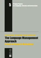 El enfoque de la gestión lingüística: Metodología de la investigación - The Language Management Approach: A Focus on Research Methodology
