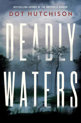 Aguas mortales - Deadly Waters