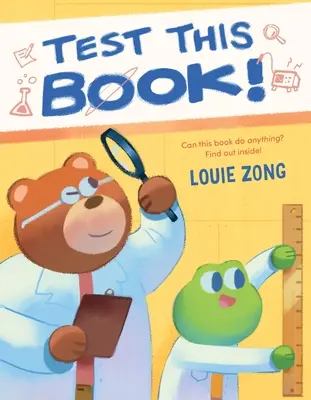 ¡Pruebe este libro! Un libro ilustrado para reírse a carcajadas sobre experimentos y ciencia - Test This Book!: A Laugh-Out-Loud Picture Book about Experiments and Science!