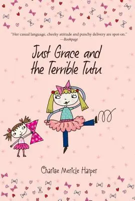 Sólo Grace y el Tutú Terrible, 6 - Just Grace and the Terrible Tutu, 6