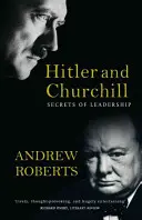 Hitler y Churchill: Secretos de liderazgo - Hitler and Churchill: Secrets of Leadership