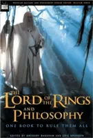 El Señor de los Anillos y la filosofía: Un libro para gobernarlos a todos - The Lord of the Rings and Philosophy: One Book to Rule Them All