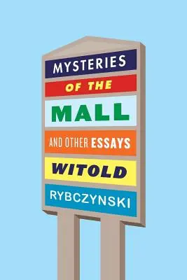 Misterios del centro comercial y otros ensayos - Mysteries of the Mall and Other Essays