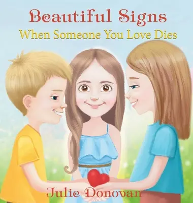 Beautiful Signs: Cuando muere un ser querido - Beautiful Signs: When Someone You Love Dies