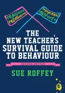 The New Teacher′s Survival Guide to Behaviour (Guía de comportamiento para nuevos profesores) - The New Teacher′s Survival Guide to Behaviour