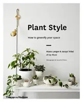Estilo vegetal: Cómo reverdecer tu espacio - Plant Style: How to Greenify Your Space