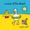 La Oca en la Playa - Goose at the Beach