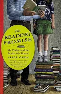 La promesa de leer: Mi padre y los libros que compartimos - The Reading Promise: My Father and the Books We Shared