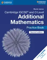 Cambridge International as & a Level Mathematics: Pure Mathematics 2 & 3 Practice Book - Cambridge Igcse(tm) and O Level Additional Mathematics Practice Book