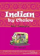 Indio por elección - Indian by Choice