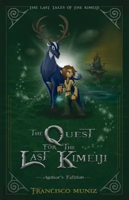 En busca del último Kimeiji: Los Últimos Cuentos de los Kimeiji (Libro 1) -Edición del Autor- - The Quest for the Last Kimeiji: The Last Tales of the Kimeiji (Book 1) -Author's Edition-