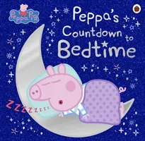 Peppa Pig: La cuenta atrás de Peppa para irse a la cama - Peppa Pig: Peppa's Countdown to Bedtime